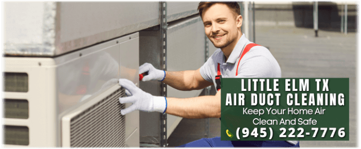 Air Duct Cleaning Little Elm TX